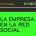 Resumen de "Conecta! - La empresa en la Red Social"
